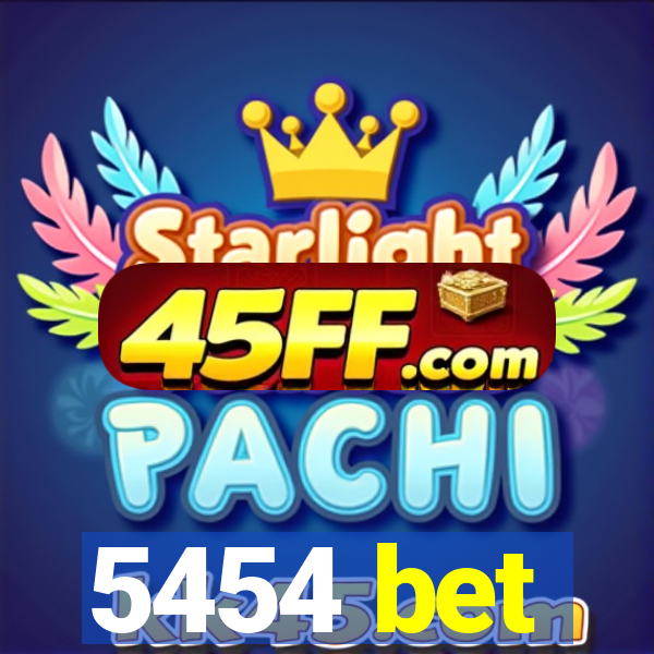5454 bet